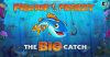 Sportingbet Fishin’ Frenzy, The Big Catch: Μια… ψαριά διαφορετική από τις άλλες!